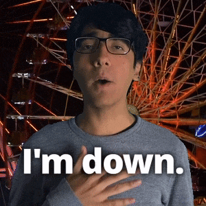 a man with glasses says i 'm down