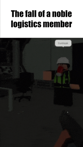 the fall of a noble logistics member is written in a meme