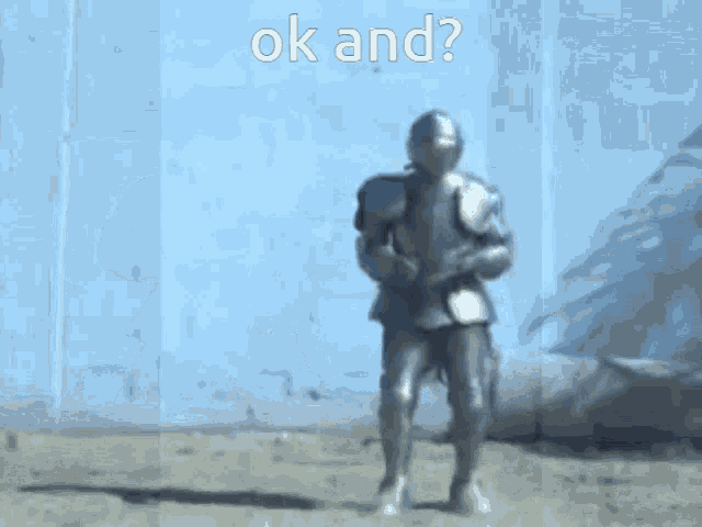 a knight in armor is standing in front of a blue wall with the words ok and on it