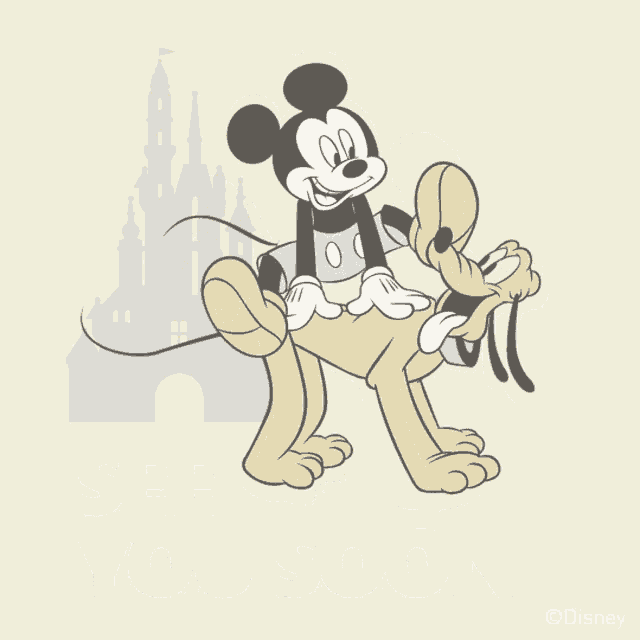 a poster of mickey mouse and pluto with the words see you soon
