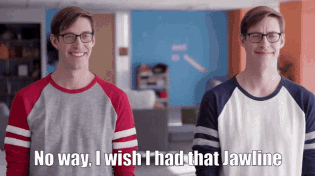 two men standing next to each other with the words " no way i wish i had that jawline " on the bottom