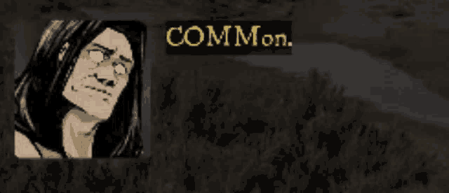 a cartoon of a man with the words that 's coooommon behind him
