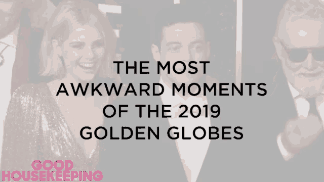the most awkward moments of the 2019 golden globes