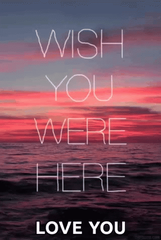Miss You Wish You Were Here GIF - Miss You Wish You Were Here GIFs