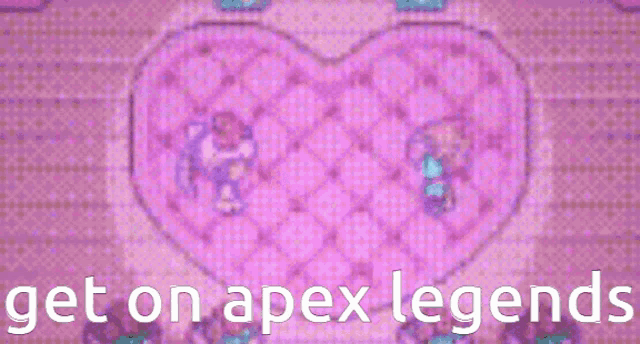 a pixel art of a heart with the words `` get on apex legends ''