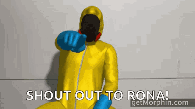 a man in a yellow suit and blue gloves says shout out to rona getmorphin.com