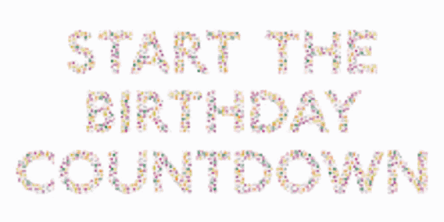 a sign that says start the birthday countdown made out of sprinkles