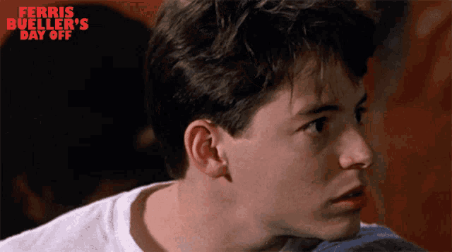 a close up of a man 's face with the words ferris bueller 's day off in red