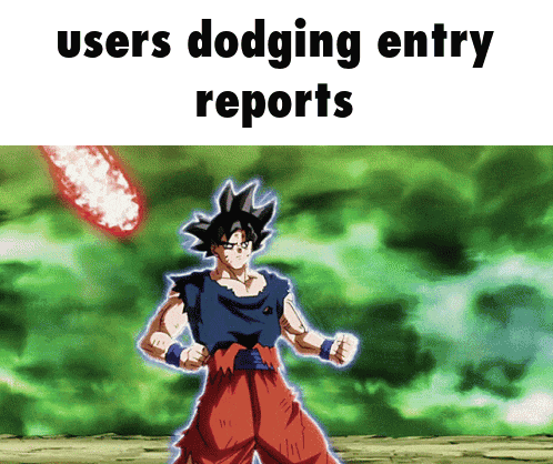 a cartoon of goku with the words users dodging entry reports