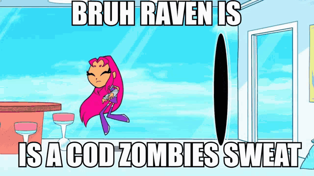 bruh raven is a cod zombie 's sweat