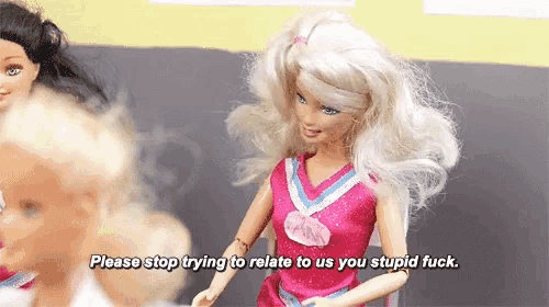 a barbie doll in a cheerleading outfit says please stop trying to relate to us you stupid fuck
