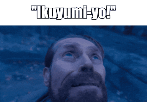 a man with a beard is looking up with the words " kuyumi-yo " written above him