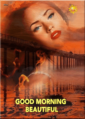 a picture of a woman with the words good morning beautiful on the bottom