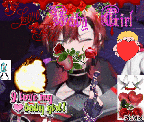 a picture of a girl with roses in her mouth and the words " i love my baby girl " on the bottom