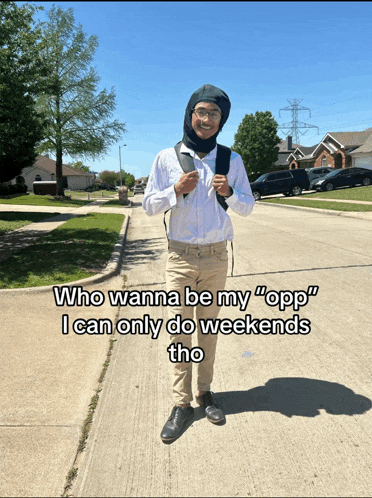 a man standing on a sidewalk with the caption who wanna be my opp