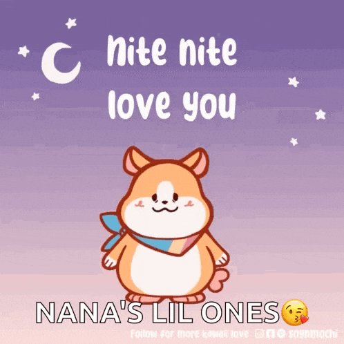 a cartoon of a dog with the words " nite nite love you nana 's lil ones " on it