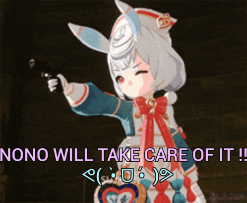 a cartoon character holding a gun with the words " nono will take care of it " below