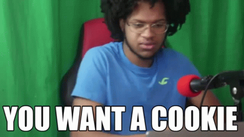 Cookie Want A Cookie GIF - Cookie Want A Cookie You Want A Cookie GIFs