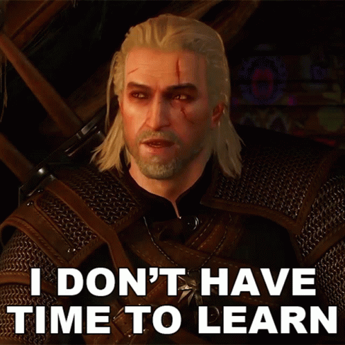 I Dont Have Time To Learn Geralt Of Rivia GIF - I Dont Have Time To Learn Geralt Of Rivia The Witcher GIFs