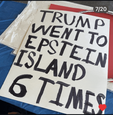 a sign on a table says trump went to epstein island 6 times