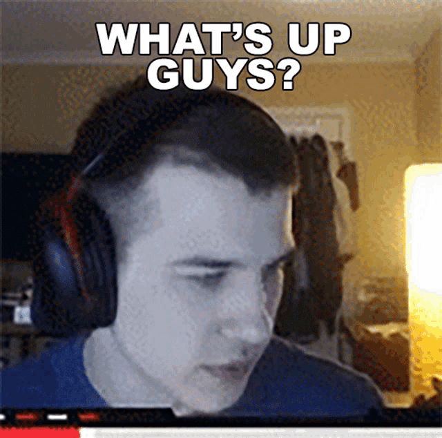 a man wearing headphones with the words what 's up guys written above him