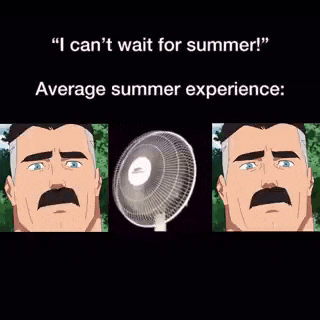 a cartoon of a man with a mustache standing next to a fan with the words `` i can 't wait for summer ''