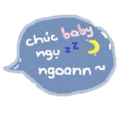 a blue speech bubble with the words chic baby ng zzz ngoann written inside of it .