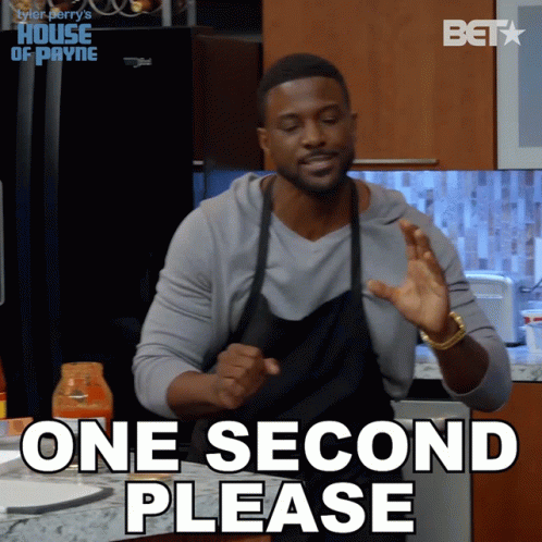 One Second Please Calvin Payne GIF - One Second Please Calvin Payne Lance Gross GIFs