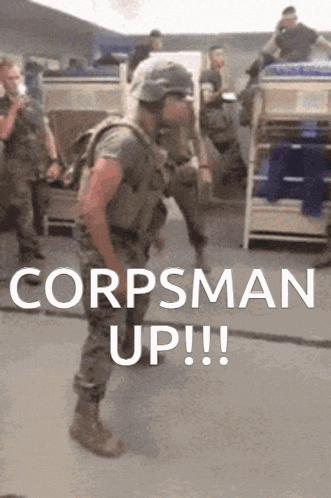 a picture of a soldier with the words corpsman up on the bottom