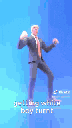a man in a suit and tie is dancing with the words getting white boy turnt written below him .