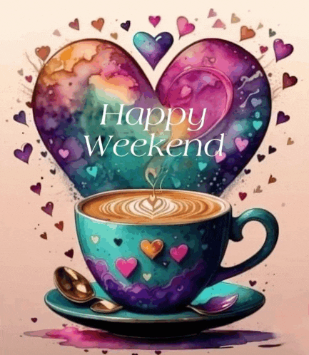 a cup of coffee with a heart in the middle and the words happy weekend on the bottom