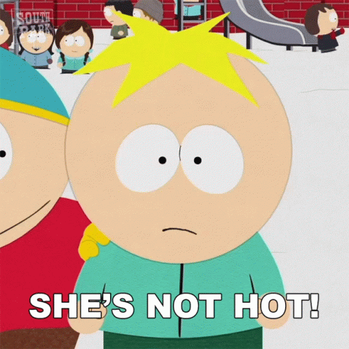 Shes Not Hot Butters GIF - Shes Not Hot Butters South Park GIFs