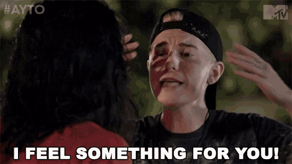 a woman says " i feel something for you "
