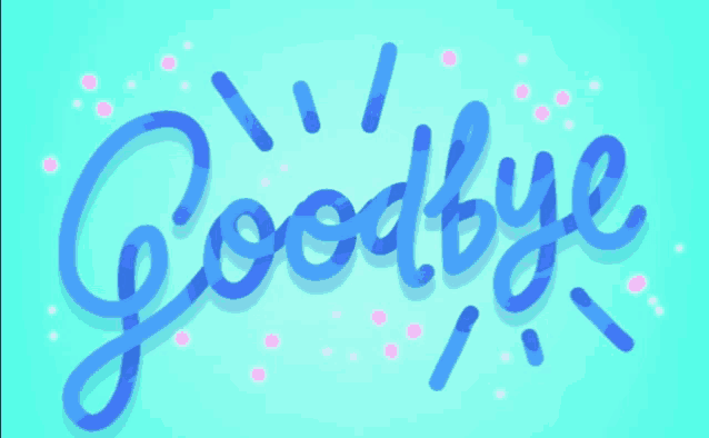 a blue background with the word goodbye written in blue