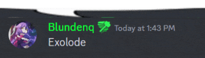 a screenshot of a discord conversation between blundenq and exolode at 1:43 pm