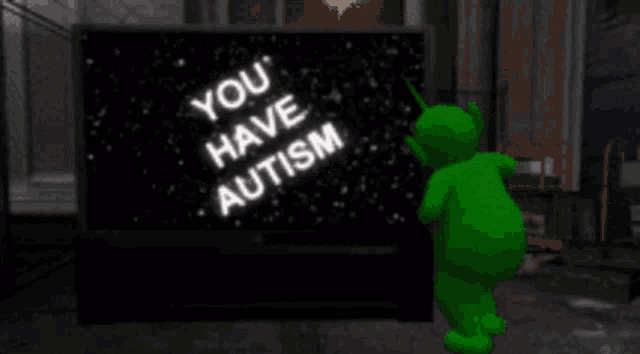 a green teddy bear is standing in front of a television screen that says you have autism