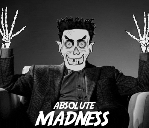a poster for absolute madness shows a man with skeleton hands behind him