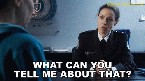 What Can You Tell Me About That Franky Doyle GIF - What Can You Tell Me About That Franky Doyle Wentworth GIFs