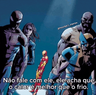a cartoon of a group of superheros with a caption that says " não fale com ele "