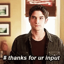 Thanks For You Input Tyler Posey GIF - Thanks For You Input Tyler Posey Scott Mccall GIFs