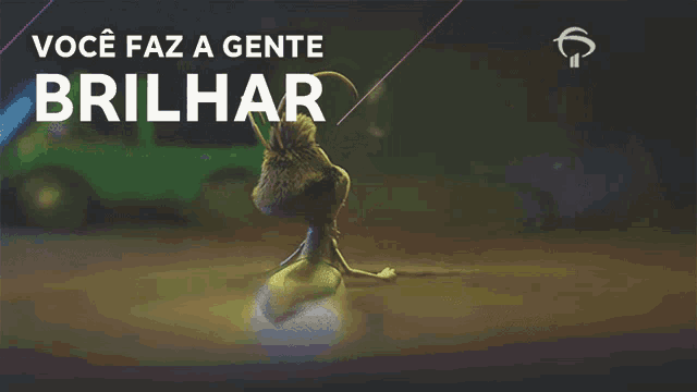 a cartoon character with the words você faz a gente brilhar on the bottom
