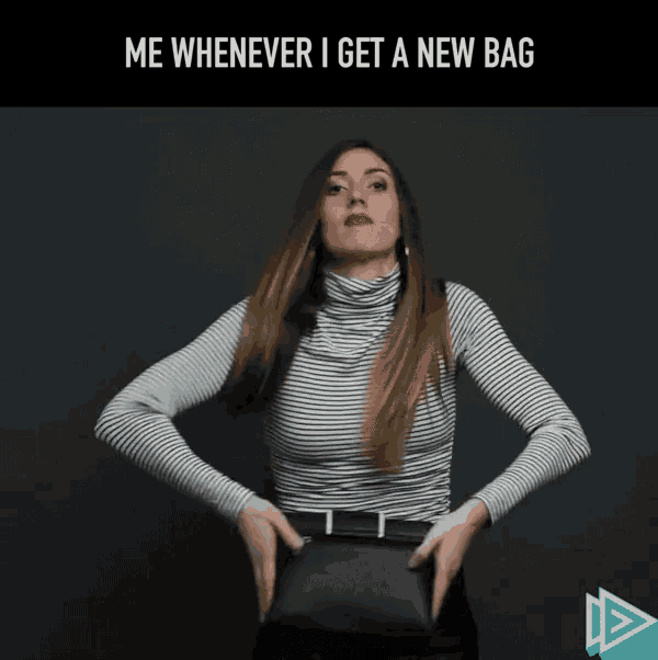 a woman in a striped shirt is holding a black bag with the words me whenever i get a new bag below her