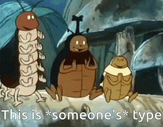 three cartoon bugs are standing next to each other with the caption this is * someone 's * type