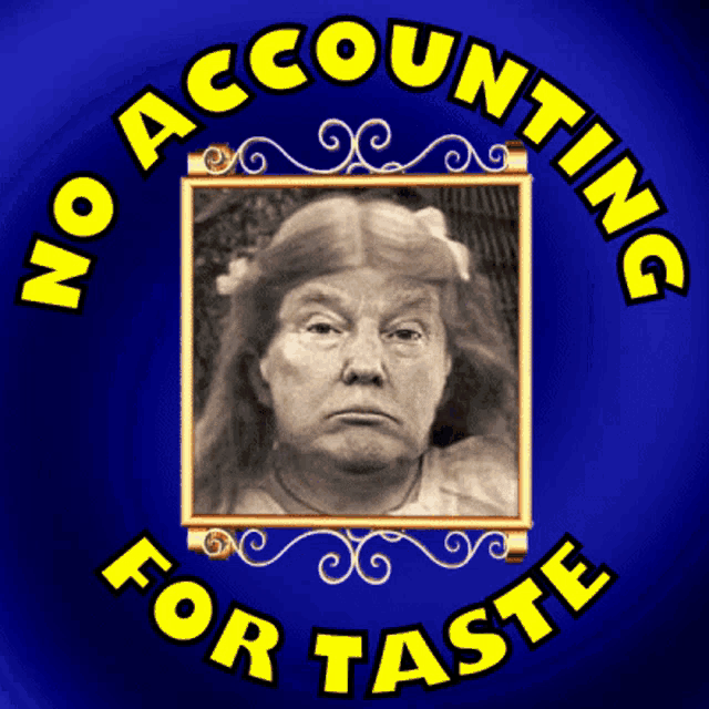 a poster that says no accounting for taste with a picture of a woman