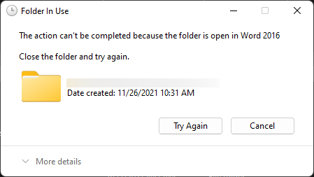 a window that says " the action can t be completed because the folder is open in word 2016 close the folder and try again "