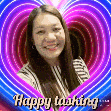 a picture of a woman with the words happy tasking written on it