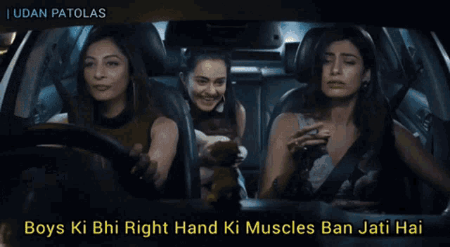 three women are sitting in a car and the caption says boys ki bhi right hand ki muscles ban jati hai