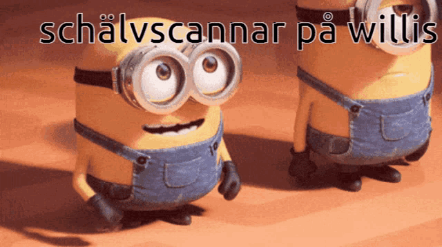 a couple of minions standing next to each other with the words schalvscanner pa willie written above them