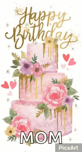 a birthday card for a mom with a pink and gold cake