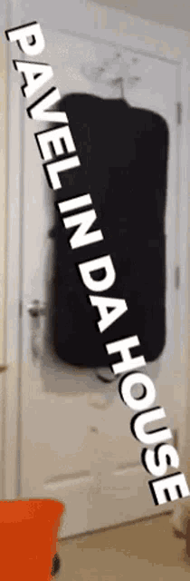 a sign that says pavel in da house is hanging on a door